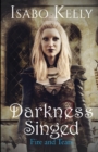 Darkness Singed - Book