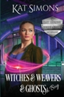 Witches and Weavers and Ghosts, Oh Boy : A Cary Redmond Short Story Anthology - Book
