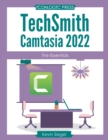 TechSmith Camtasia 2022 : The Essentials - Book
