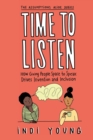 Time to Listen : How Giving People Space to Speak Drives Invention and Inclusion - Book