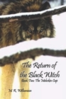 The Return of the Black Witch : Book Two: The Moleskin Cap - Book