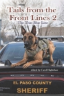 Tails From the Front Lines 2 : The Thin Blue Line - Book
