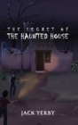 The Secret of the Haunted House - Book