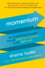 Momentum : The 5 Marketing Principles That Will Propel Your Business in the Digital Age - Book