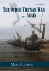 The Other Vietnam War...Again : An Anthology - Book