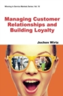 Managing Customer Relationships And Building Loyalty - Book