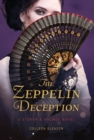 The Zeppelin Deception : A Stoker & Holmes Book - Book