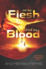 Eat My Flesh, Drink My Blood : New Revised and Augmented Version - Book