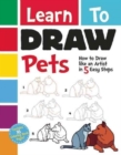 Learn To Draw Pets : How to Draw like an Artist in 5 Easy Steps - Book