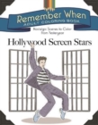 Remember When Adult Coloring Book: Hollywood Screen Stars : Nostalgic Scenes to Color from Yesteryear - Book