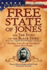 The Free State of Jones and The Echo of the Black Horn : Two Sides of the Life and Activities of Captain Newt Knight - Book
