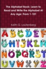 The Alphabet Book : A Book for All Ages - Book