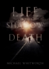 Life in the Shadow of Death : A Biblical & Experiential Guide to Grief - Book
