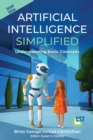 Artificial Intelligence Simplified : Understanding Basic Concepts - Book