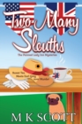 Two Many Sleuths : Sweet Tea Meets Earl Grey Over Murder - Book