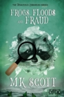 Frogs, Floods, and Fraud - Book