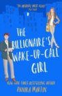 The Billionaire's Wake-Up-Call Girl : An enemies-to-lovers romantic comedy - Book