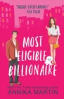 Most Eligible Billionaire : an enemies-to-lovers romantic comedy - Book