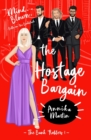 The Hostage Bargain : A 'Why Choose' romance - Book