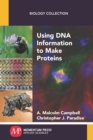 Using DNA Information to Make Proteins - Book