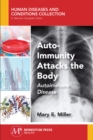 Auto-Immunity Attacks the Body : Autoimmune Disease - Book
