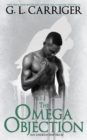 The Omega Objection : San Andreas Shifters #2 - Book