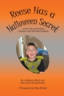Reese Has a Halloween Secret : A True Story Promoting Inclusion and Self-Determination - Book