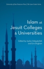 Islam at Jesuit Colleges & Universities - Book
