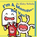 I'm A Monster Are You? - Book