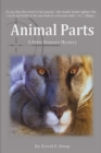 Animal Parts : A Peter Romero Mystery - Book