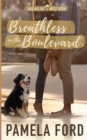 Breathless on the Boulevard : A small town love story - Book