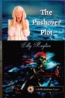 The Pushover Plot : A Stella Madison Caper - Book