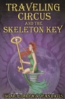 Traveling Circus and the Skeleton Key - Book