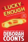 Lucky Enough : Large Print Edition - Book