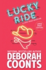Lucky Ride : Large Print Edition - Book