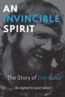 An Invincible Spirit - The Story of Don Fulk, As signed to Janet Allen - Book