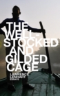 The Well-Stocked and Gilded Cage : Essays - Book