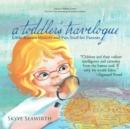 A Toddler's Travelogue : Little-Known History and Fun Stuff for Parents - Book