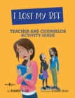 I Lost My Bff - Teacher and Counselor Activity Guide - Book