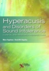 Hyperacusis and Disorders of Sound Intolerance : Clinical and Research Perspectives - Book