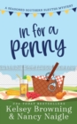 In For A Penny : A Humorous Amateur Sleuth Cozy Mystery - Book