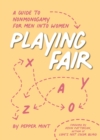 Playing Fair : A Guide to Nonmonogamy for Men into Women - Book