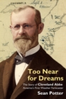 Too Near for Dreams : The Story of Cleveland Abbe, America's First Weather Forecaster - eBook
