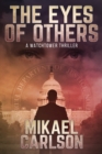 The Eyes of Others : A Watchtower Thriller - Book