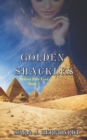 Golden Shackles - Book