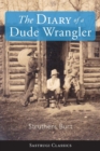 The Diary of a Dude Wrangler - Book