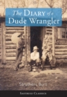 The Diary of a Dude Wrangler - Book