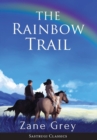 The Rainbow Trail (Annotated) : A Romance - Book