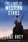 The Light of Western Stars (ANNOTATED) - Book