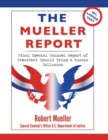 The Mueller Report : Large Print Edition, Final Special Counsel Report of President Donald Trump & Russia Collusion - Book